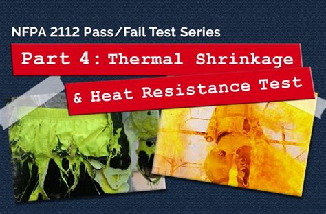 NFPA 2112 Pass/Fail Test Series Part 4: The Thermal Shrinkage 